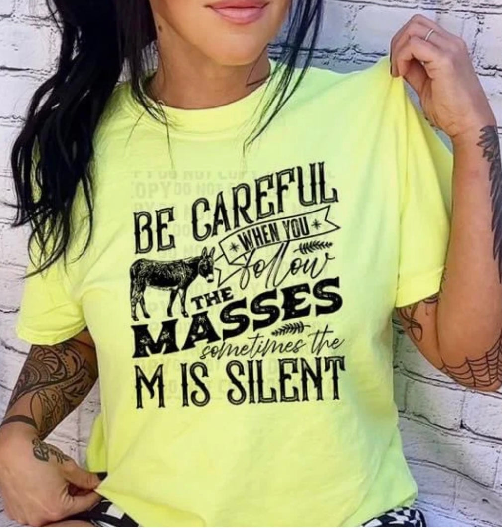 Be careful
